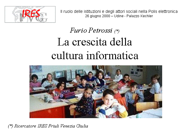 Furio Petrossi (*) La crescita della cultura informatica