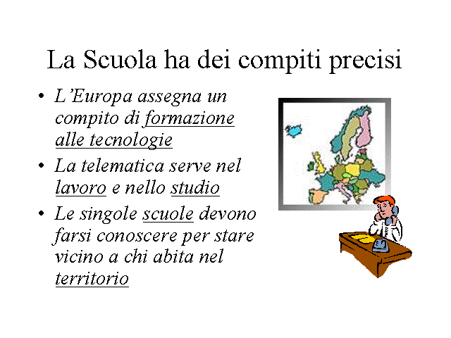 La Scuola ha dei compiti precisi