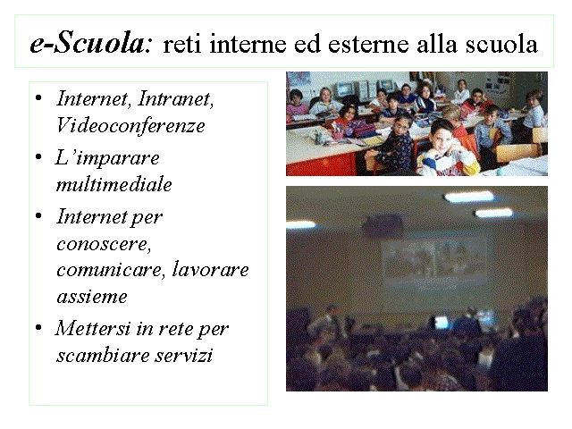 e-Scuola: reti interne ed esterne alla scuola